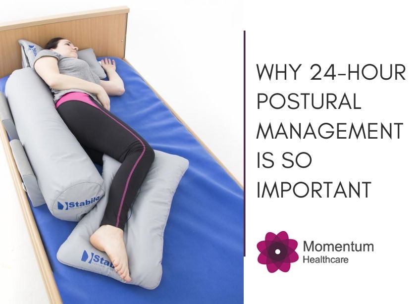 Why 24-hour Postural Management is Important